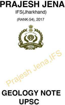 PRAJESH JENA IFS (JHARKHAND) RANK -54 , 2017 GEOLOGY Notes Handwritten Class Notes Civil Service Preparation Photocopy 2024