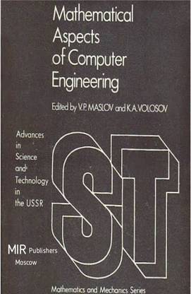 Mir Publishers Mathematical Aspects Of Computer Engineering (Advances In Science And Technology In The USSR) Hardcover – 1988 Printed Soviet Era Classic Book