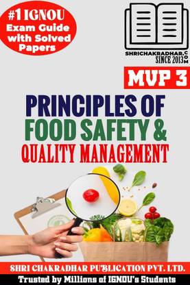 IGNOU MVP 3 Help Book Principles Of Food Safety And Quality Management (IGNOU Study Notes/Guidebook Chapter-Wise) For Exam Studies With Solved Previous Year Question Papers IGNOU MSCFSQM/PGDFSQM Mvp3