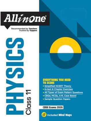 CBSE All In One Physics Class 11 Exam 2025-26 | All Type Of Exam Pattern Questions, CBQs, MCQs, A-R, Case Based, Sample Question Papers | Included Mind Maps