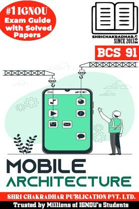 IGNOU BCS 91 Solved Guess Papers Pdf From IGNOU Study Material/Books (Introduction To Mobile Architecture) For Exam Preparation (Latest Syllabus) IGNOU CMAD