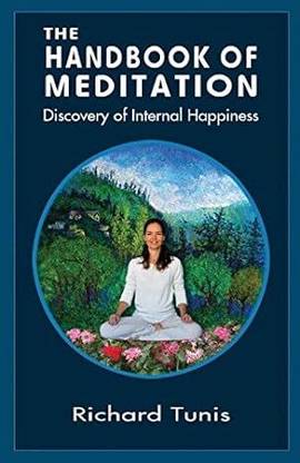 The HandBook Of Meditation: Discovery Of Internal Happiness