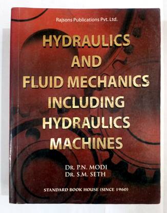 Hydraulics And Fluid Mechanics Including Hydraulics Machines (Old Used Book)