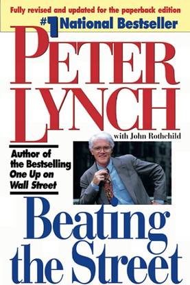Beating The Street : Peter Lynch With John Rothchild