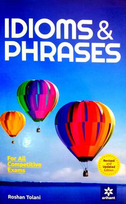 Idioms & Phrases (For All Competitive Exams)