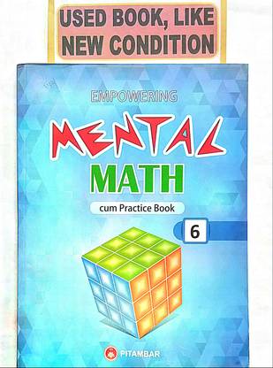 EMPOWERING MENTAL MATH Practice Book Class-6 (Old Book)