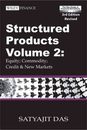 Structured Products Volume 2: Equity; Commodity; Credit And New Markets (The Das Swaps And Financial Derivatives Library): 355 (Wiley Finance)