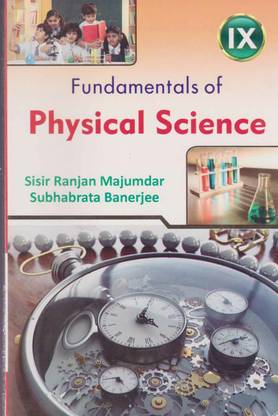 Fundamentals Of Physical Science - 2023. For Class - 9,
