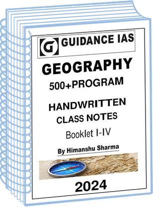 Guidance IAS Himanshu Sharma Geography Optional 500 Plus Program Handwritten Notes 2024