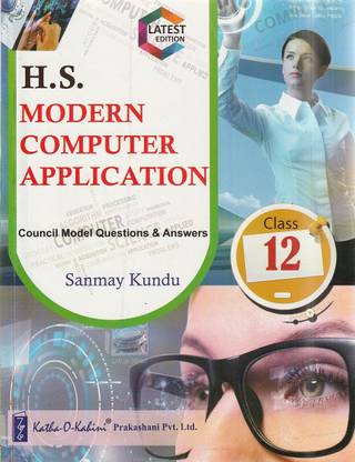 Wbchse Modern Computer Application Class 12 Council Model Question And Answer Katha- O- Kahini Prakashani Pvt. Ltd