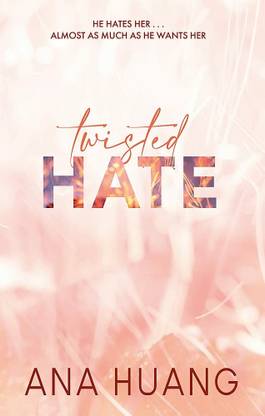 Ana Huang : Twisted Hate