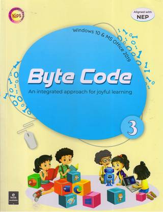 Kips, Byte Code For Class - 3 (Windows 10 & MS Office 2019)