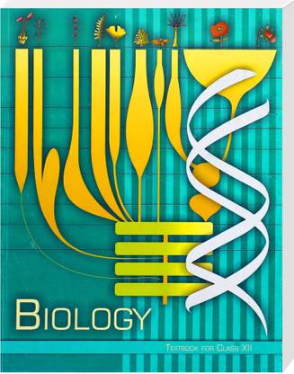 NCERT- 12th Biology Text Book Paperback NEW LATEST EDITION BOOK FOR 2023-2024 SESSION
