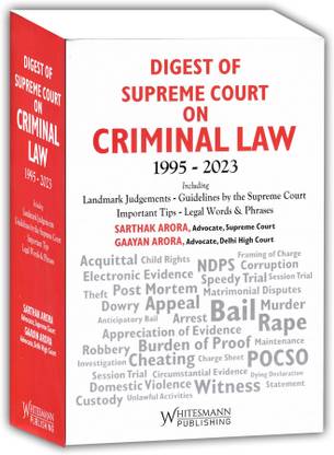 Digest Of Supreme Court On Criminal Law 1995-2023 Including Landmark Judgements Edition 2023