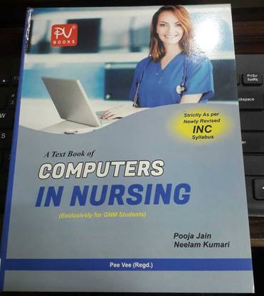 A Text Book Of Computers In Nursing