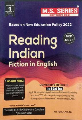 M S Series Delhi University 1st Year Semester 1 & 2 Reading Indian Fiction In English Value Added Course (VAC) UGCF/NEP - (SOL & Regular & NCWEB)