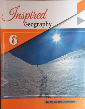 Inspired Geography Book 6 For ICSE Students