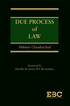 Due Process Of Law
by Abhinav Chandrachud 1st Edition 2011, Reprint 2024