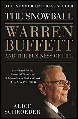 The Snowball Warren Buffett And The Business Of Life Paperback