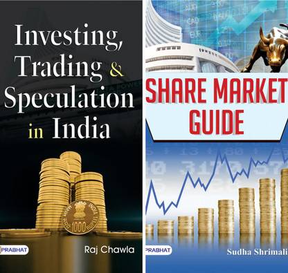 Investing In Share Market (Share Market Guide + Investing, Trading & Speculation In India) 2 Books
