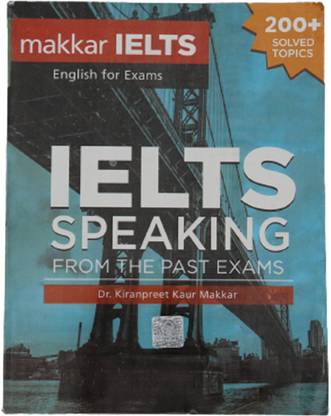 Makkar IELTS Speaking From The Past Exams