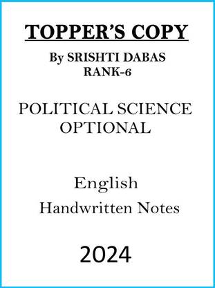 2023 IAS Topper Srishti Dabas PSIR Handwritten Copy In English For UPSC Mains 2024