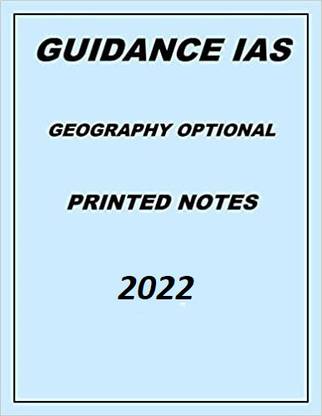 Guidance IAS Himanshu Sir Geography Optional Printed Notes 2022-23