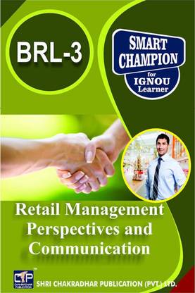 IGNOU BRL 3 Previous Years Solved Question Papers Retail Management Perspectives And Communication IGNOU BBARL IGNOU Bachelor Of Business Administration (Retailing)