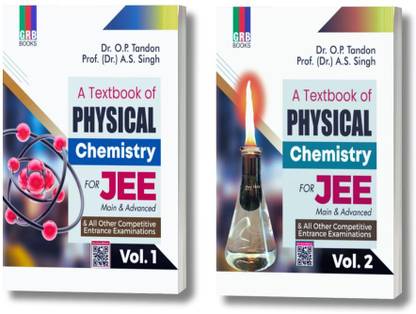 A Textbook Of Physical Chemistry (Vol. 1 & Vol. 2) For JEE (Main & Advanced) & All Other Competitive Entrance Examinations