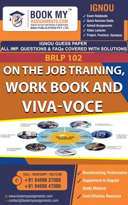BRLP 102 ON THE JOB TRAINING, WORKBOOK AND VIVA-VOCE (Chapter-Wise Reference Book With Solved Question Answer, FAQ AND IMP SOLUTION) For IGNOU