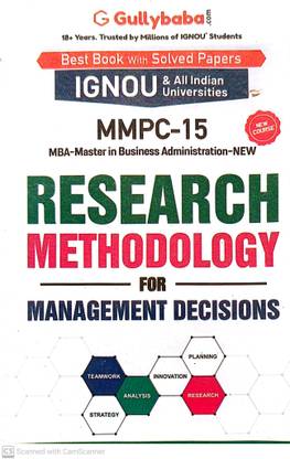 IGNOU (MBA-Master In Business Administration ) Help Guide (MMPC-15, Research Methodology For Management Decisions)