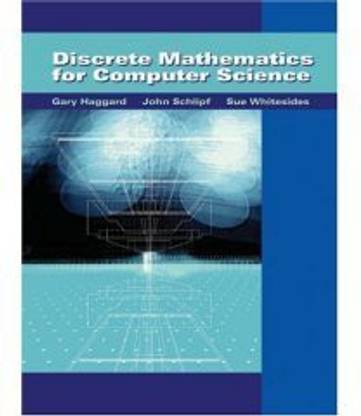 Discrete Mathematics For Computer Science 1st Edition