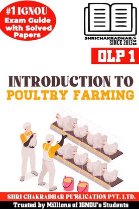 IGNOU OLP 1 Solved Guess Papers From IGNOU Study Material/Help Book/Guidebook Titled Introduction To Poultry Farming For Exam Preparations Latest Syllabus IGNOU CPF Certificate In Poultry Farming Olp1