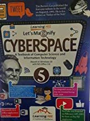 Lets Magnify Cyberspace A Textbook Of Computer Science And Information Technology Class 5