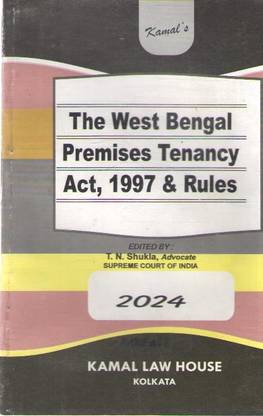 The West Bengal Premises Tenancy Act, 1997 & Rules By T.n.shukla