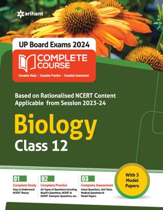 UP Board Complete Course Biology Class 12 Edition 2024 (Based on Rationalised NCERT) Third Edition