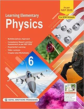 Learning Elementary Physics For Class 6 For Examination 2023-24