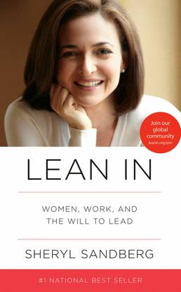 Lean In - Women, Work, And The Will To Lead