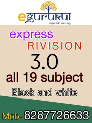 E Gurukul Bhatia Express Rapid Revision 3.0 All 19 Subject Fully ( B/w) (Sprial-Bound) 2022-2023
