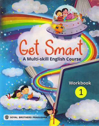 गेट स्मार्ट ( ए मल्टी - स्किल इंग्लिश कोर्स ) वर्कबुक 1