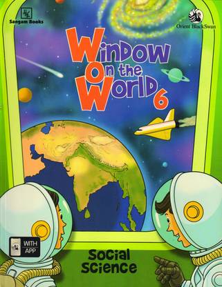 Window On The World Social Studies Class - 6