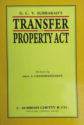 Commentaries On The Transfer Of Property Act, 1882 | 4 Of 1882 | In ENGLISH