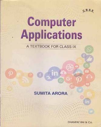 Computer Applications A Textbook For Class - 9, By Sumita Arora