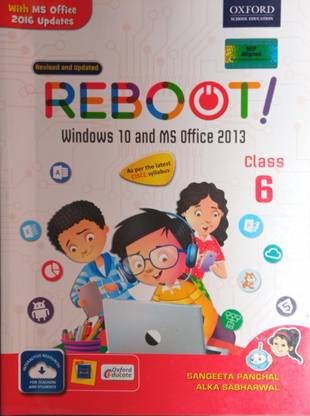 Reboot (Windows 10 And Ms Office 2013) Class 6