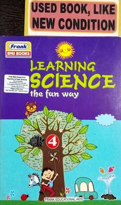 Learning Science The Fun Way Class-4(Old Book)