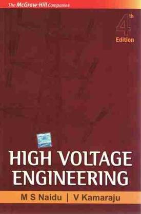 High Voltage Engineering 4th Edition By M S Naidu