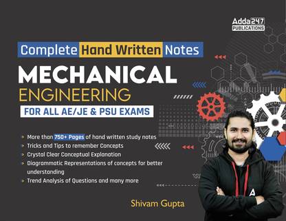 Mechanical Engineering Complete Hand Written Notes Useful For All AE / JE & PSU Exams | English Printed Edition With EBook By Adda247