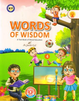 WORDS OF WISDOM - 4 A Text Book Of Moral Education