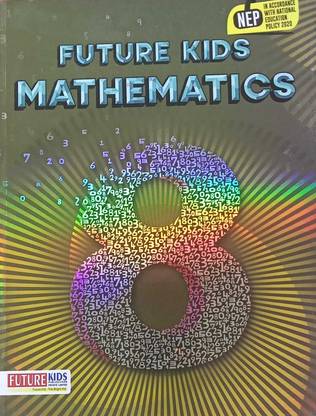 Future Kids Mathematics (New Edition) For Class 8