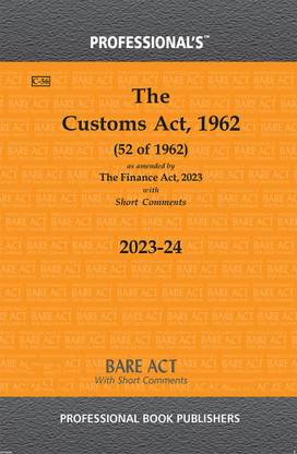 Customs Act, 1962 As Amended By Finance Act, 2023